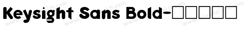 Keysight Sans Bold字体转换